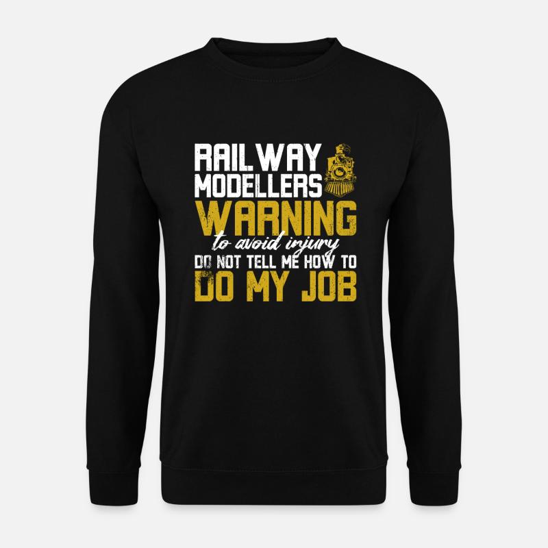 Railway Modellers Warning - Unisex Sweatshirt - black