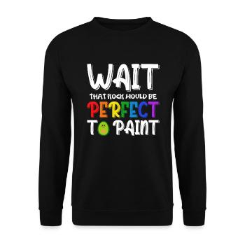 Attendez que le rocher soit parfait pour peindre - Sweat-shirt Unisexe - noir - Devant - Alina (178cm) & Michal (187cm)