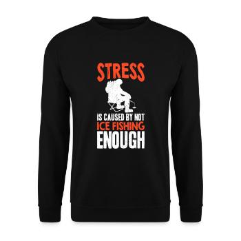 Le stress est causé par le fait de ne pas pêcher sur la glace - Sweat-shirt Unisexe - noir - Devant - Alina (178cm) & Michal (187cm)