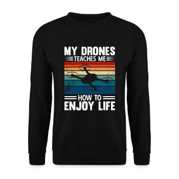 My Drones Teaches Me How To Enjoy Life - Unisex Sweatshirt - black - Front - Alina (178cm) & Michal (187cm)