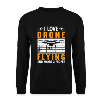 I Love Drone Flying And Maybe 3 People - Unisex Sweatshirt - black - Front - Alina (178cm) & Michal (187cm)
