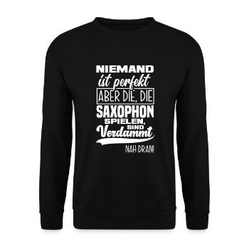 Saxophon Spieler Sind Perfekt Saxophon Geschenk - Unisex Pullover - Schwarz - Vorne - Alina (178cm) & Michal (187cm)