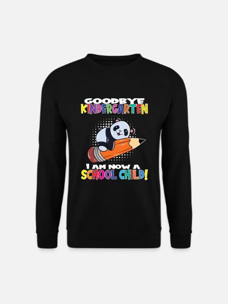 Goodbye Kindergarten I Am A Schoolchild Now! - Unisex Pullover - Schwarz