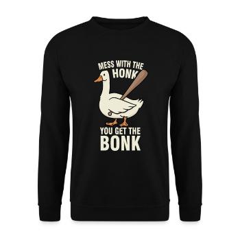 Gänse Meme Mess With The Honk You Get The Bonk - Unisex Pullover - Schwarz - Vorne - Alina (178cm) & Michal (187cm)