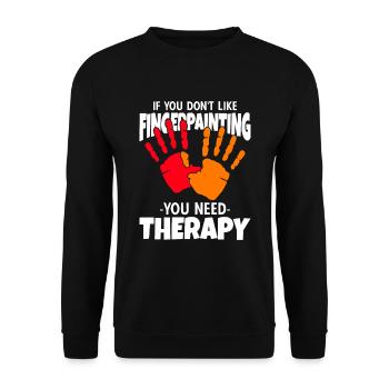 If You Don't Like Fingerpainting Therapy - Unisex Sweatshirt - black - Front - Alina (178cm) & Michal (187cm)