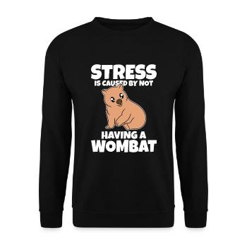 Stress Is Caused By Not Having A Wombat - Unisex Sweatshirt - black - Front - Alina (178cm) & Michal (187cm)