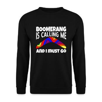 Boomerang Is Calling Me And I Must Go - Unisex Sweatshirt - black - Front - Alina (178cm) & Michal (187cm)