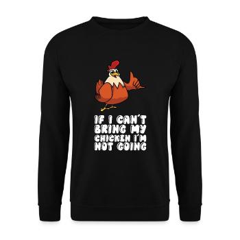 Si je ne peux pas apporter mon poulet, je n’y vais pas - Sweat-shirt Unisexe - noir - Devant - Alina (178cm) & Michal (187cm)