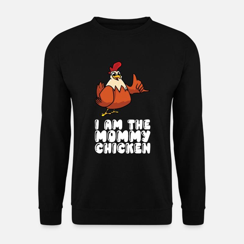 Je suis la mère poulet - Sweat-shirt Unisexe - noir