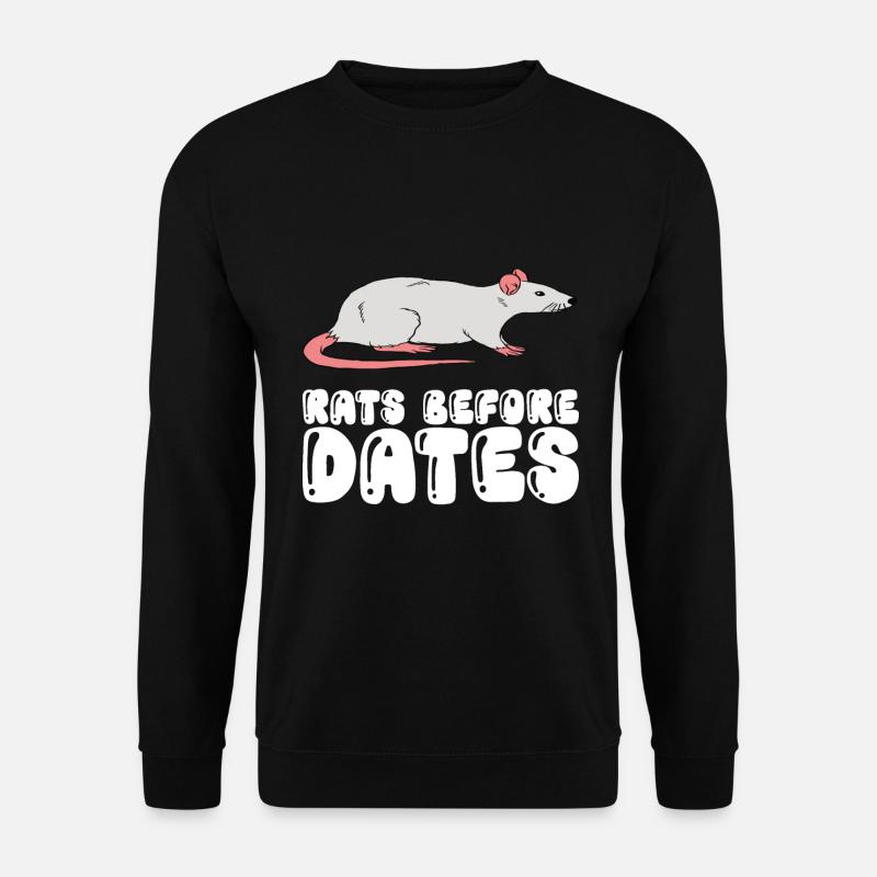 Rats before dates - Unisex Sweatshirt - black