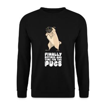 Finally Retired And Time For The Pugs - Unisex Sweatshirt - black - Front - Alina (178cm) & Michal (187cm)