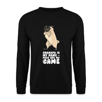Grandpa Is My Name Pugs Are My Game - Unisex Pullover - Schwarz - Vorne - Alina (178cm) & Michal (187cm)