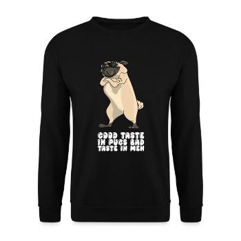 Good Taste In Pugs Bad Taste In Men - Unisex Pullover - Schwarz - Vorne - Alina (178cm) & Michal (187cm)