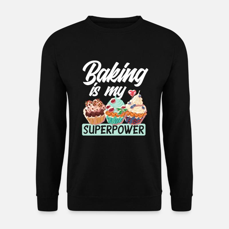 Funny Hobby Baker Gift - Unisex Sweatshirt - black