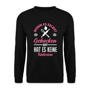 Wenn Es Selbst Gebacken Ist Hat Es Keine Kalorien - Unisex Pullover - Schwarz - Vorne - Alina (178cm) & Michal (187cm)