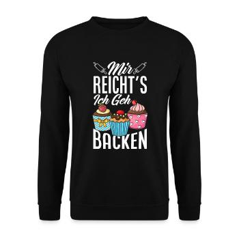 Mir Reicht's Ich Geh Backen Lustiges Backen - Unisex Pullover - Schwarz - Vorne - Alina (178cm) & Michal (187cm)