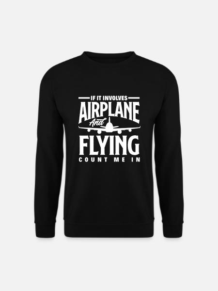 Airplane Aviation Pilot Funny Pilot Gift - Unisex Sweatshirt - black