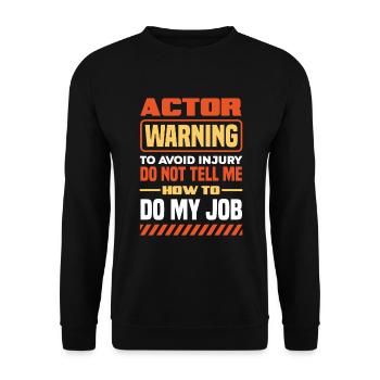 Drôle d’acteur Actrice Cadeau - Sweat-shirt Unisexe - noir - Devant - Alina (178cm) & Michal (187cm)