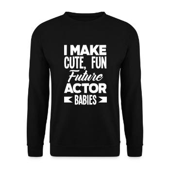Drôle d’acteur Actrice Cadeau - Sweat-shirt Unisexe - noir - Devant - Alina (178cm) & Michal (187cm)