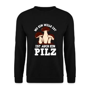Wo Ein Wille Ist Ist Ein Pilz Lustiges Pilzsammler - Unisex Pullover - Schwarz - Vorne - Alina (178cm) & Michal (187cm)