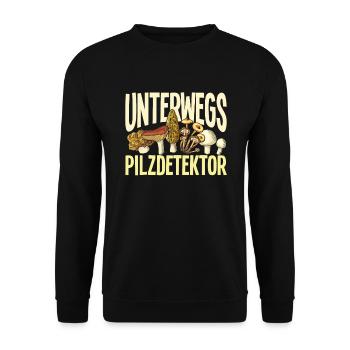 Unterwegs Pilzdetektor Lustiges Pilzsammler - Unisex Pullover - Schwarz - Vorne - Alina (178cm) & Michal (187cm)