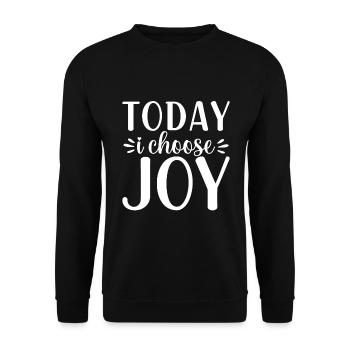 Today I Choose Joy - Unisex Sweatshirt - black - Front - Alina (178cm) & Michal (187cm)