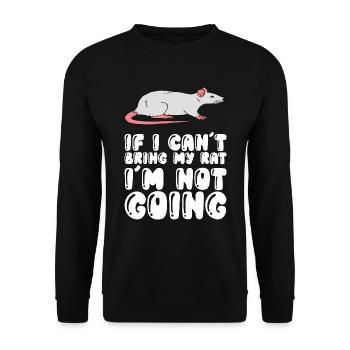 If I don't bring my rat - Unisex Sweatshirt - black - Front - Alina (178cm) & Michal (187cm)