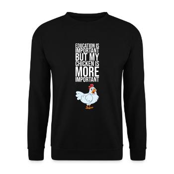 Education Is Important But My Chicken Is More - Unisex Sweatshirt - black - Front - Alina (178cm) & Michal (187cm)