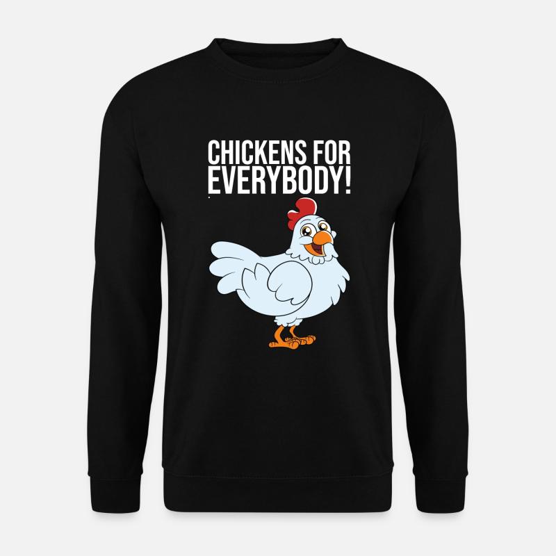 Chickens For Everybody - Unisex Sweatshirt - black