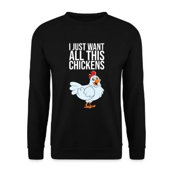 I Just Want All This Chickens - Unisex Sweatshirt - black - Front - Alina (178cm) & Michal (187cm)