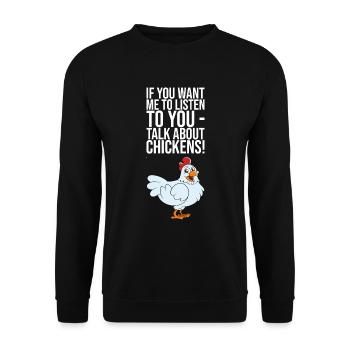 If You Want Me To Listen Talk About Chickens - Unisex Sweatshirt - black - Front - Alina (178cm) & Michal (187cm)