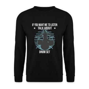 If You Want Me To Listen Talk About Drum Set - Unisex Sweatshirt - black - Front - Alina (178cm) & Michal (187cm)