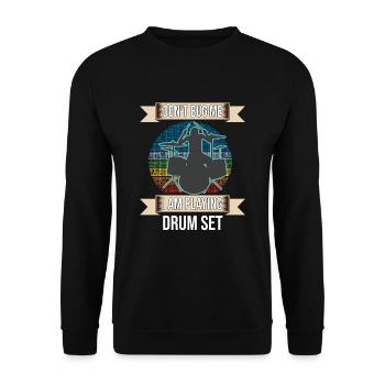 Don't Bug Me I Am Playing Drum Set Drummer - Unisex Sweatshirt - black - Front - Alina (178cm) & Michal (187cm)