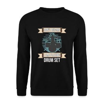 Don't Bug Me I Am Playing Drum Set Drummer - Unisex Sweatshirt - black - Front - Alina (178cm) & Michal (187cm)