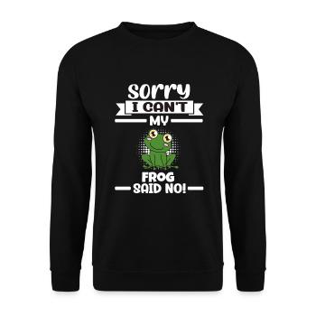 Frog Sorry I Can't My Frog Said No - Unisex Pullover - Schwarz - Vorne - Alina (178cm) & Michal (187cm)