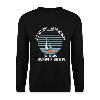 If It Has Nothing To Do With Sailboats It Does Not - Unisex Pullover - Schwarz - Vorne - Alina (178cm) & Michal (187cm)