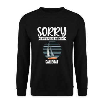 Sailboat Sorry I Have Plans With My Sailboat - Unisex Pullover - Schwarz - Vorne - Alina (178cm) & Michal (187cm)