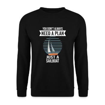 Sailboat You Don't Need Always A Plan - Unisex Sweatshirt - black - Front - Alina (178cm) & Michal (187cm)