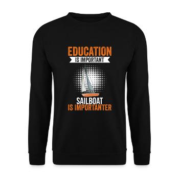 Education Is Important Sailboat Is More Important - Unisex Pullover - Schwarz - Vorne - Alina (178cm) & Michal (187cm)