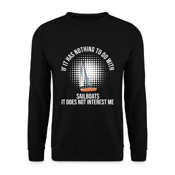 Sailboat If It Has Nothing To Do With Sailboats - Unisex Pullover - Schwarz - Vorne - Alina (178cm) & Michal (187cm)