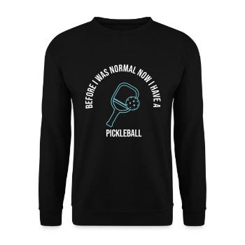 Avant j’étais normal maintenant j’ai un pickleball - Sweat-shirt Unisexe - noir - Devant - Alina (178cm) & Michal (187cm)