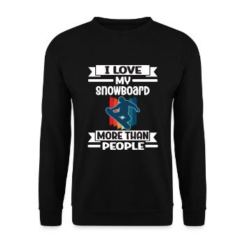 Snowboard I Love My Snowboard More Than People - Unisex Sweatshirt - black - Front - Alina (178cm) & Michal (187cm)