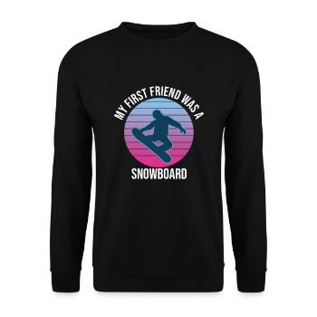 My First Friend Was A Snowboard - Unisex Sweatshirt - black - Front - Alina (178cm) & Michal (187cm)