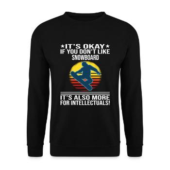It's Okay If You Don't Like Snowboard - Unisex Sweatshirt - black - Front - Alina (178cm) & Michal (187cm)