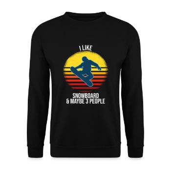 I Like Snowboard And Maybe 3 People - Unisex Sweatshirt - black - Front - Alina (178cm) & Michal (187cm)
