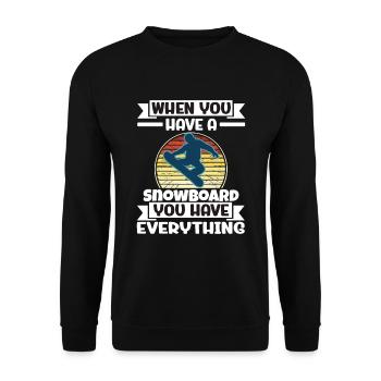 Quand vous avez un snowboard, vous avez tout - Sweat-shirt Unisexe - noir - Devant - Alina (178cm) & Michal (187cm)