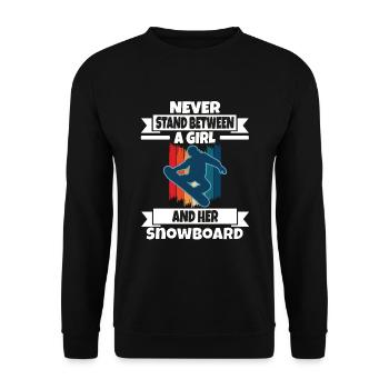 Never Stand Between A Girl And Her Snowboard - Unisex Sweatshirt - black - Front - Alina (178cm) & Michal (187cm)