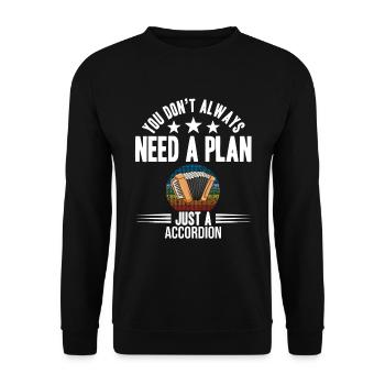 Vous n’avez pas toujours besoin d’un plan juste un accordéon - Sweat-shirt Unisexe - noir - Devant - Alina (178cm) & Michal (187cm)