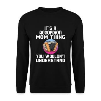 C’est un truc de maman accordéon que vous ne comprendriez pas - Sweat-shirt Unisexe - noir - Devant - Alina (178cm) & Michal (187cm)