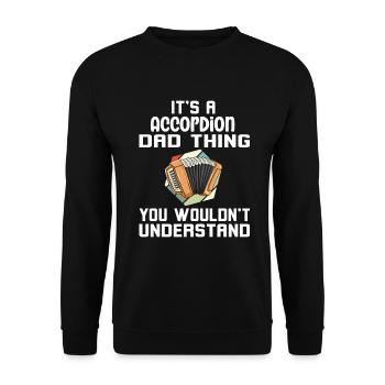 C’est un truc de père accordéon que vous ne comprendriez pas - Sweat-shirt Unisexe - noir - Devant - Alina (178cm) & Michal (187cm)